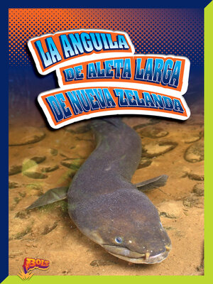cover image of La anguila de aleta larga de Nueva Zelanda